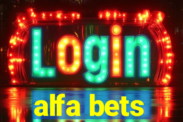 alfa bets